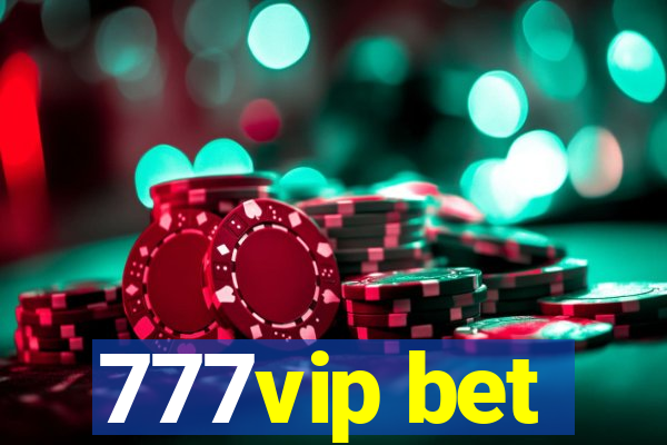 777vip bet